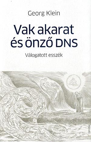 Vak akarat és önző DNS