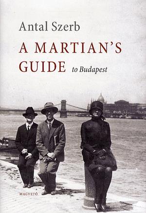 A Martian"s Guide to Budapest