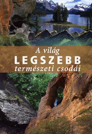 A világ legszebb természeti csodái