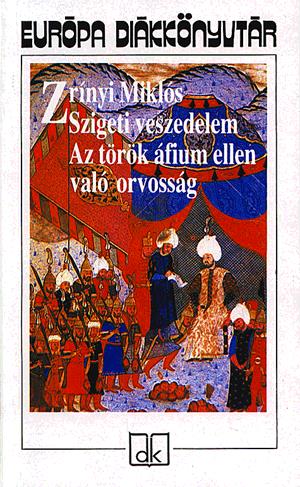 Szigeti veszedelem - Az török áfium ellen való orvosság