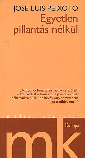 Egyetlen pillantás nélkül