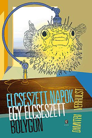 Elcseszett napok egy elcseszett bolygón