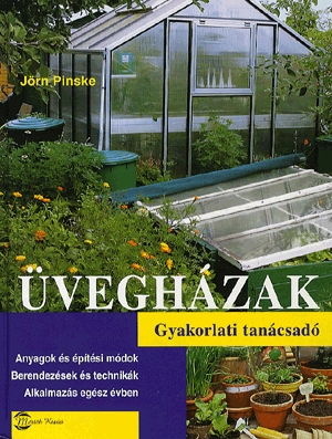 Üvegházak - Gyakorlati tanácsadó