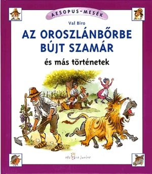 Az oroszlánbőrbe bújt szamár és más történetek