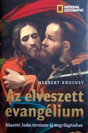 Könyv: Herbert Krosney: Az elveszett evangélium