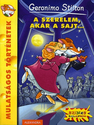 A szerelem, akár a sajt...