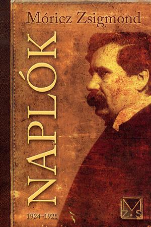 Könyv: Móricz Zsigmond: Naplók 1924-1925
