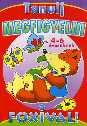 Tanulj megfigyelni Foxival!