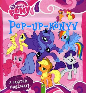 My Little Pony - Pop-Up-könyv
