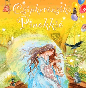 Csipkerózsika - Pinokkió