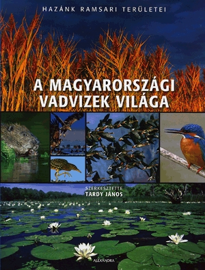 A magyarországi vadvizek világa