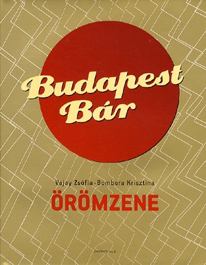 Budapest Bár - Örömzene