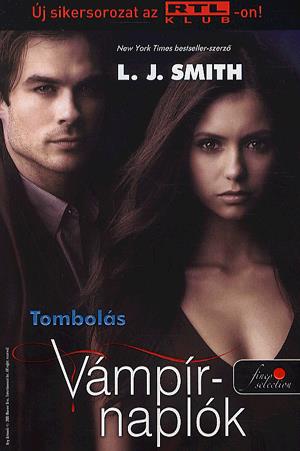 Vámpírnaplók 3. - Tombolás