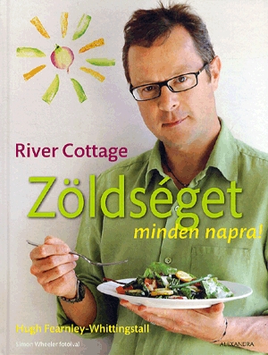 River Cottage - Zöldséget minden napra!