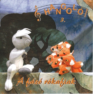 A fázó rókafiak (CD)