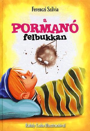 A pormanó felbukkan