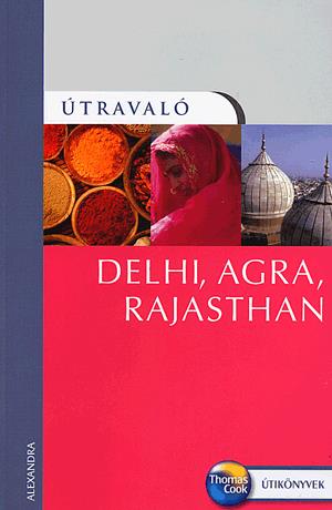 Delhi, Agra, Rajasthan
