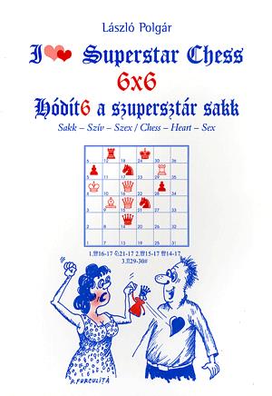 I Love Superstar Chess - 6x6 - Hódít6 a szupersztár sakk