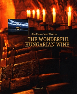 The Wonderful Hungarian Wine