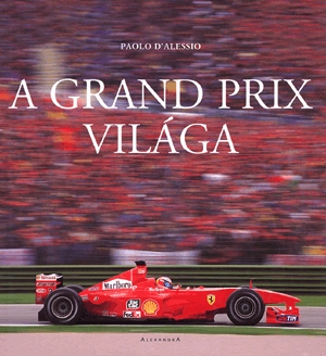 A Grand Prix világa