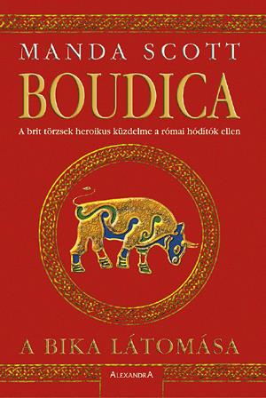 Boudica: A bika látomása