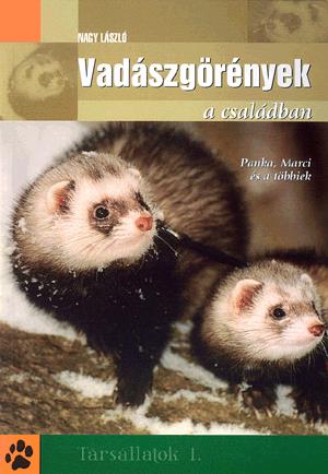 Vadászgörények a családban