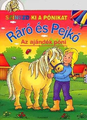 Ráró és Pejkó: Az ajándék póni