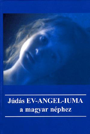 Júdás EV-ANGEL-IUMA a magyar néphez (kártyacsomag melléklettel)