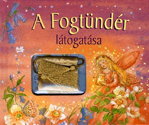 A Fogtündér látogatása