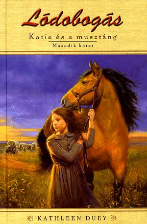 Lódobogás: Katie és a musztáng