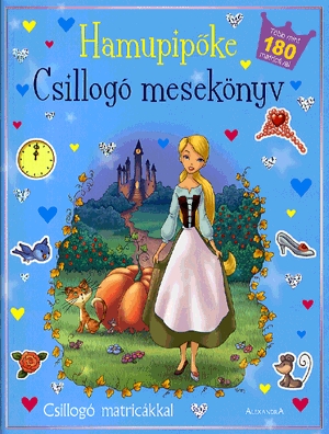 Csillogó mesekönyv: Hamupipőke