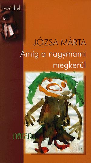 Amíg a nagymami megkerül