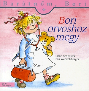 Barátnőm, Bori: Bori orvoshoz megy