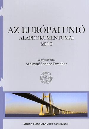 Az Európai Unió alapdokumentumai 2010