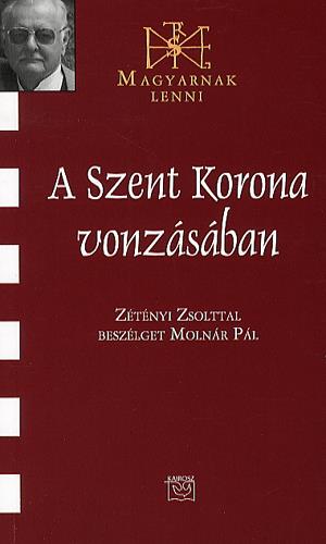 A Szent Korona vonzásában