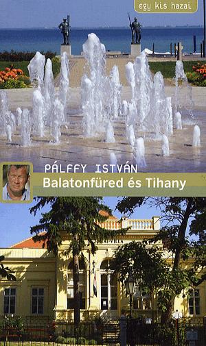 Egy kis hazai - Balatonfüred és Tihany