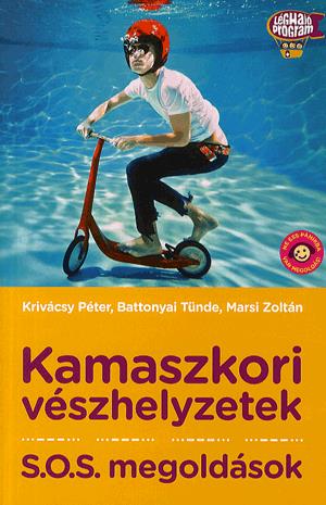 Kamaszkori vészhelyzetek - S.O.S megoldások