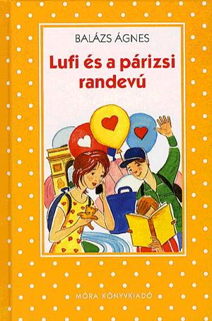 Lufi és a párizsi randevú