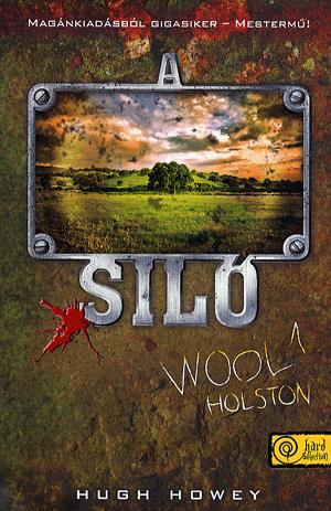 A siló - Wool 1. - Holston
