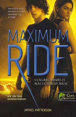 Maximum Ride 3. - Világmegmentés és más extrém sportok