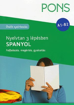 PONS Nyelvtan 3 lépésben: Spanyol (A1-B1)