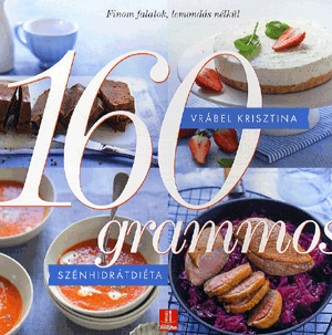 160 grammos szénhidrátdiéta