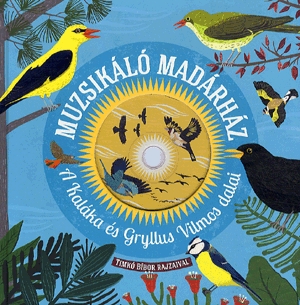 Muzsikáló Madárház (CD melléklettel)