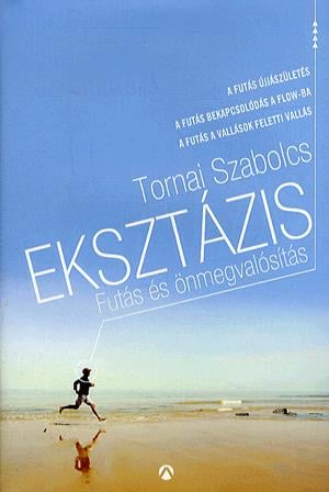 Eksztázis - Futás és önmegvalósítás