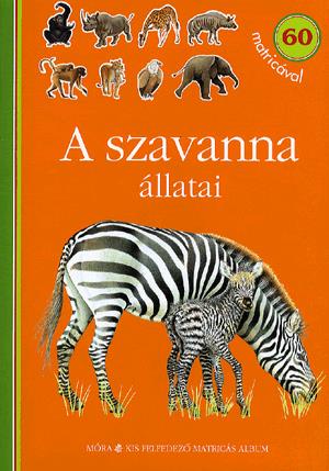A szavanna állatai - Matricás foglalkoztatókönyv