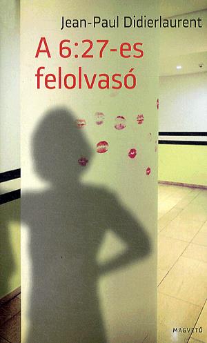 A 6:27-es felolvasó