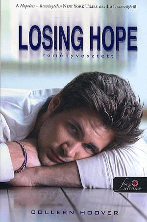 Losing Hope - Reményvesztett