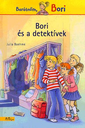 Barátnőm, Bori: Bori és a detektívek
