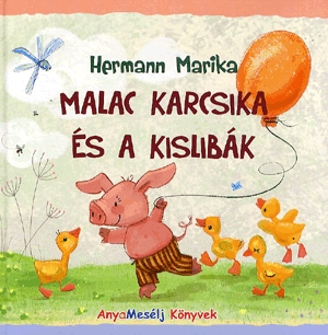 Malac Karcsika és a kislibák