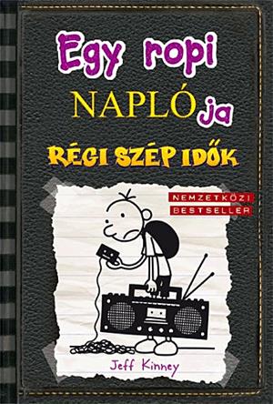 Egy ropi naplója 10.: Régi szép idők